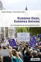 Europas Ende, Europas Anfang | Neue Perspektiven FüR Die EuropäIsche Union