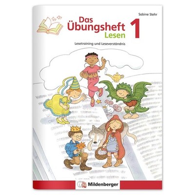 Das Übungsheft Lesen 1: Lesetraining und Leseverständnis, Deutsch, Klasse ...