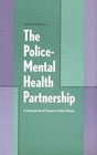The Police Mental Health Partnership: A Community-Based Response to Urban Violence by Steven Marans, Jean Adnopoz (Hardback, 1995)