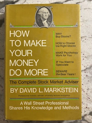 How to Make your Money Do More Complete stock market Advisor Markstein 1971