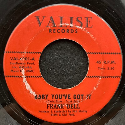 Baby You've Got It/Need by Frank Dell (Valise VAL-6901) 7'' VG