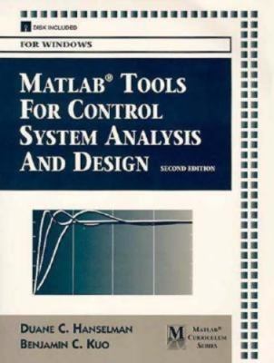 MATLAB Tools for Control Systems Analysis and Design by Kuo, Benjamin