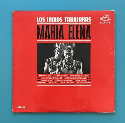 Los Indios Tabajaras Maria Elena LP RCA Mono World Latin Folk EX/VG