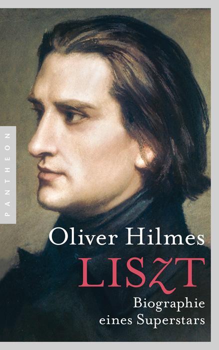 Thumbnail - Liszt | Oliver Hilmes | 2012 | Deutsch