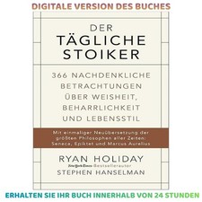 Der tägliche Stoiker: 366 nachdenkliche Betr...