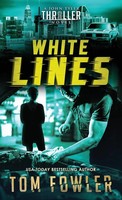 Tom Fowler | White Lines | Buch | Englisch (2021) | A John Tyler Thriller