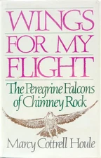 Wings for my flight: The peregrine falcons of Chimney Rock
