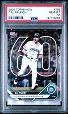 2025 TOPPS NOW #765 CAL RALEIGH PSA 10