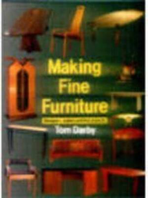 Making Fine Furniture: Designer-Makers and Their Projects - Paperback - GOOD