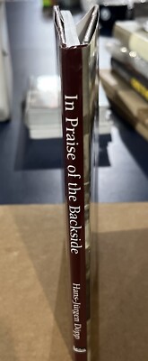 In Praise of the Backside by Hans-Jurgen Dopp (2002, Hardcover 
