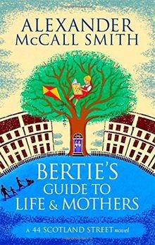 Berties Guide to Life and Mothers von McCall Smith... | Buch | Zustand sehr gut