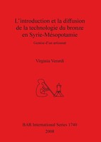 L'introduction Et La Diffusion De La Technologie Du Bronze En Syrie-MéSopotamie