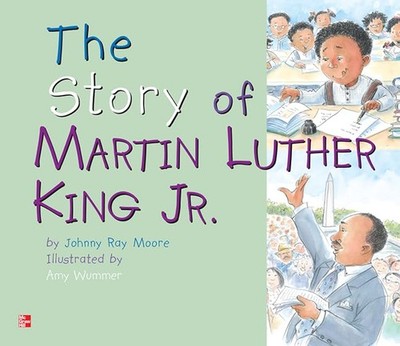 Reading Wonders Literature Big Book: The Story of Martin Luther King, Jr. Gr...