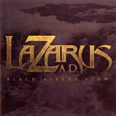 Lazarus a.d. - Black Rivers Flow ZUSTAND SEHR GUT