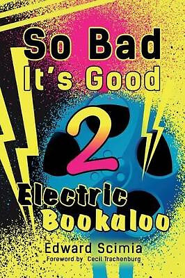 So Bad Its Good II: Elektrisches Bookaloo von Cecil Trachenburg - Neues Exemplar - 9781...