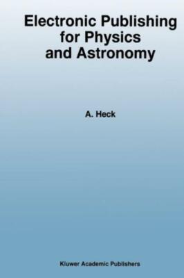 Electronic Publishing For Physics And Astronomy