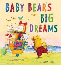 Baby Bear's Big Dreams by 
