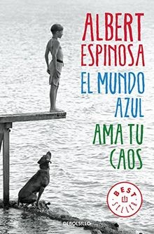El mundo azul. Ama tu caos von ESPINOSA, ALBERT | Buch | Zustand gut
