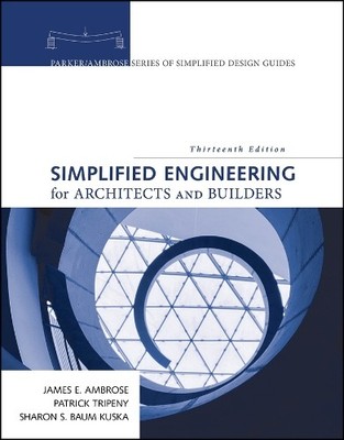 Simplified Engineering for Architects and Builders by James A... - 9781119523055