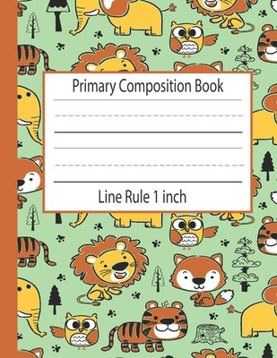 Primary Composition Book Line Rule 1 inch: Extra Large Line Spacing PreK Kinderg
