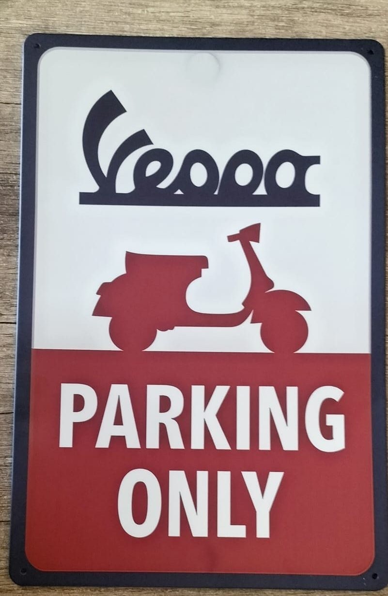 VESPA PARKING ONLY  TARGA 20 x 30cm in METALLO STAMPATO INSEGNA VINTAGE REPLICA