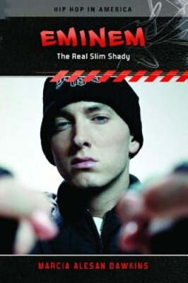 Eminem: The Real Slim Shady by Marcia Dawkins: New