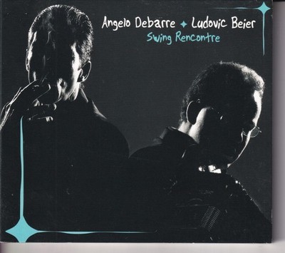 ANGELO DEBARRE & LUDOVIC BEIER Swing Rencontre (CD 2006) 14 Songs Jazz Digipak