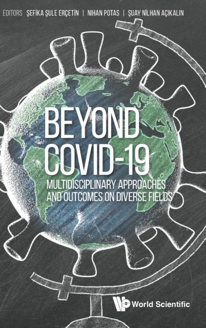 Beyond Covid-19: Multidisciplinary Approaches by Sefika Sule Ercetin HARDBACK