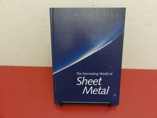 The Fascinating World Of Sheet Metal: 2nd Edition. Hardcover Book  Hubert Bitzel