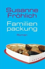 Familienpackung : Roman. Roman Fröhlich, Susanne