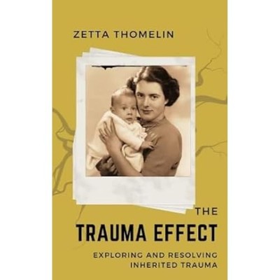The Trauma Effect: exploring and re..., Thomelin, Zetta