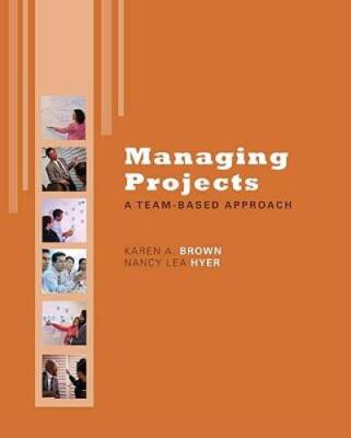 Managing Projects: A Team-Based  Approach with Student CD (McGraw-Hi - VERY GOOD