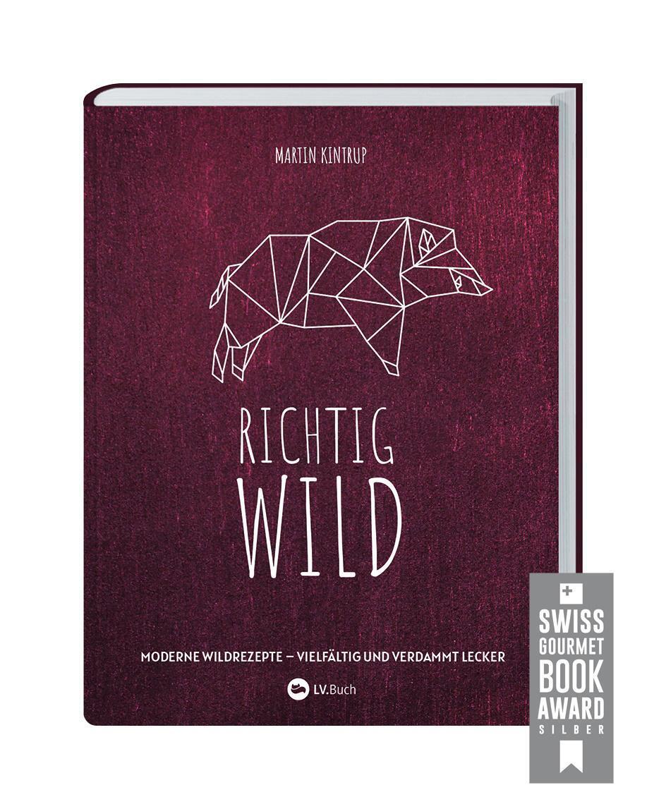 Thumbnail - Richtig Wild | Martin Kintrup | Buch | 160 S. | Deutsch | 2021 |
