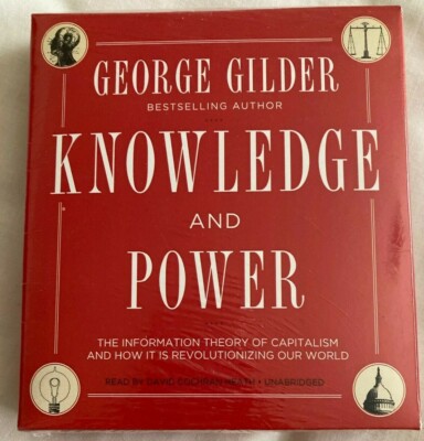 Knowledge and Power : The Information Theory of Capitalism and How It Is Revolut