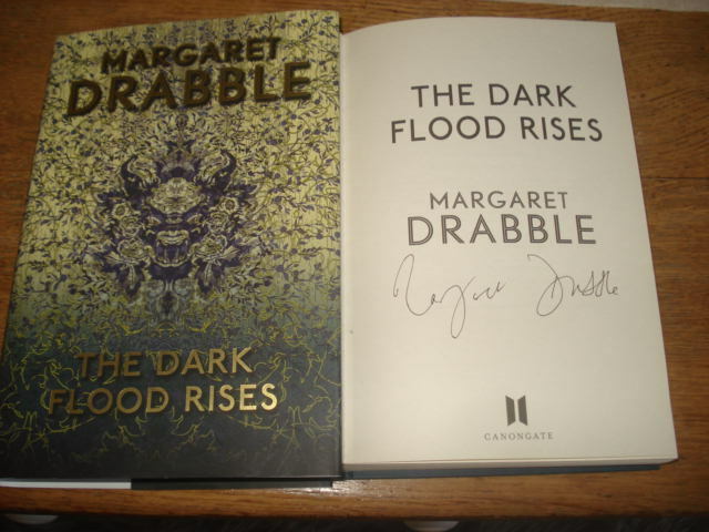 The Dark Flood Rises, Drabble, Margaret,SIGNED COPY.1ST EDITION HARDBACK 2016