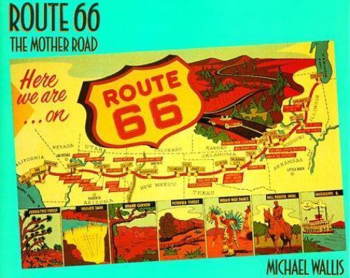 Route 66: The Mother Road, Wallis, Michael, 9780312040499