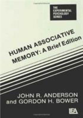 Human Associative Memory by John R. Anderson and G. H. Bower (1980 ...