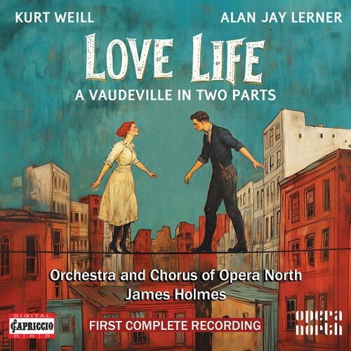 Audio Cd - Orchestra Of Opera North - Kurt Weill: Love Life - Capriccio -D- Neu-image
