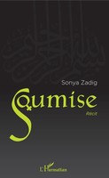 Soumise RéCit Sonya Zadig Taschenbuch Kartoniert / Broschiert FranzöSisch 2022