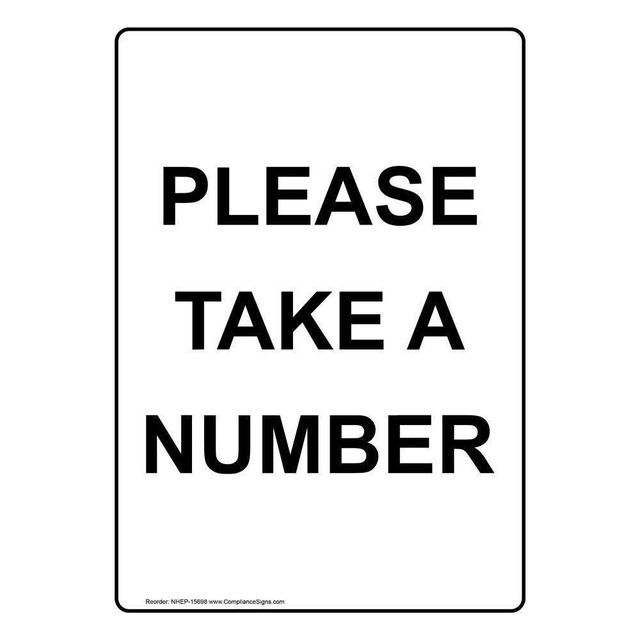 Please Take A Number Sign, White 10x7 in. Plastic for Dining
