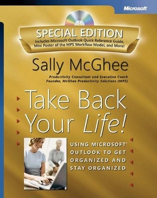 TAKE BACK YOUR LIFE! SPECIAL EDITION: USING MICROSOFT By Sally Mcghee BRAND NEW