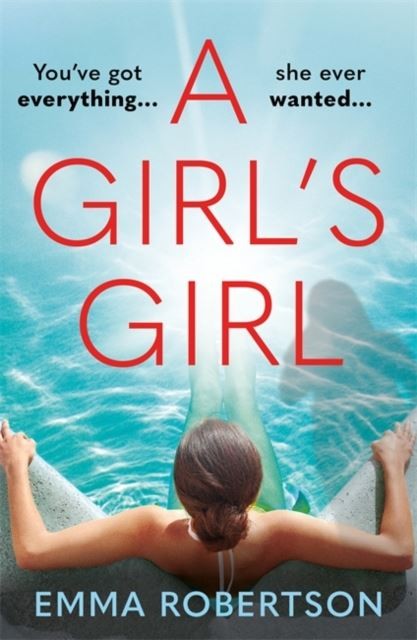 A Girl's Girl by Emma Robertson Paperback