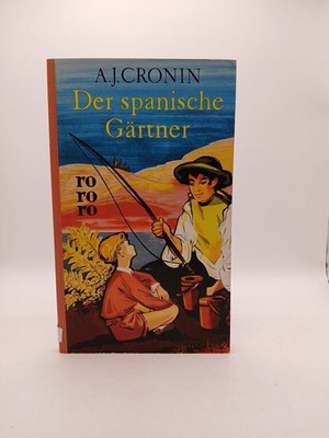 Der spanische Gärtner Roman Hoffman, Richard, Edmund Th. Kauer  und A. J. Cronin