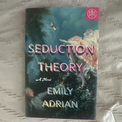Little Brown & Company Seduction Theory Emily Adrian 2025 Hardcover Fiction