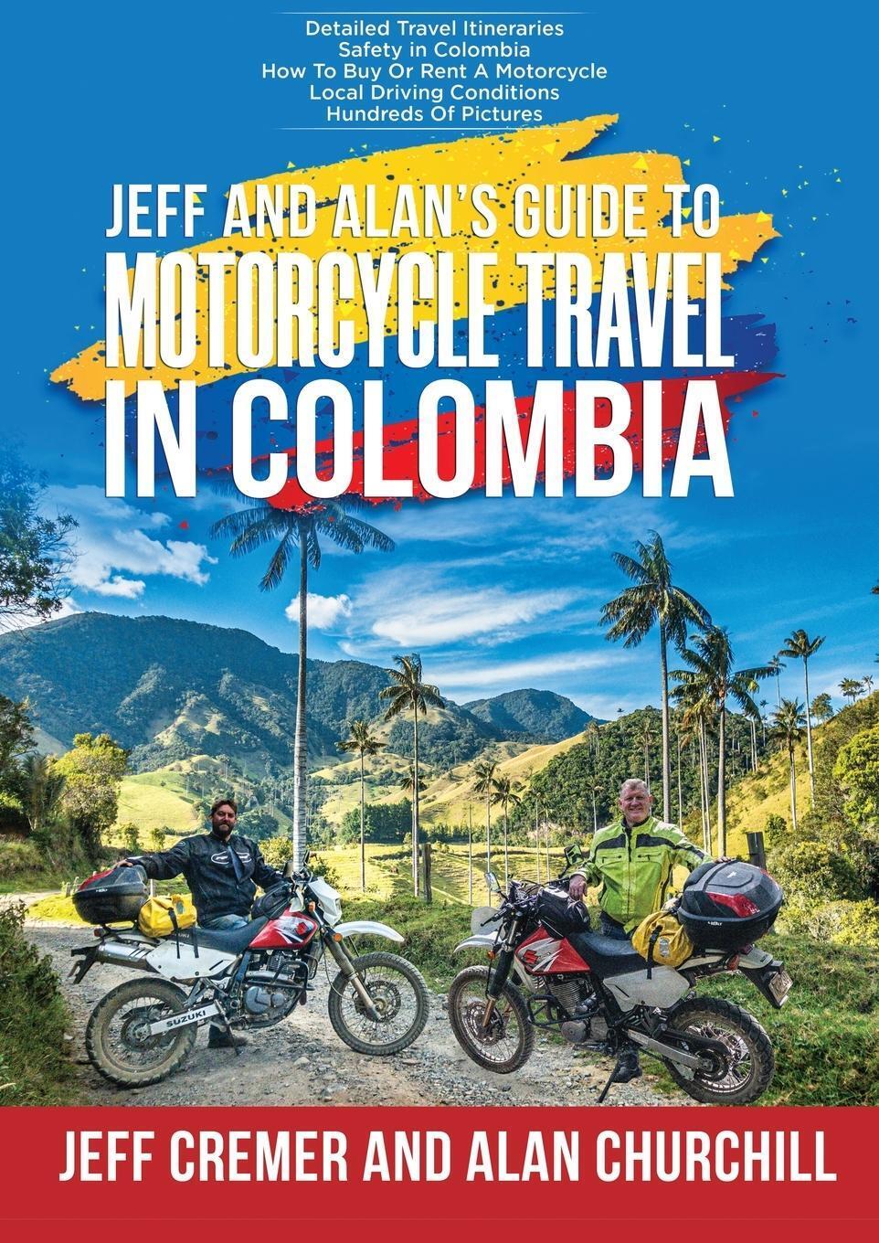 Thumbnail - Jeffrey Cremer | Jeff And Alan's Guide To Motorcycle Travel In