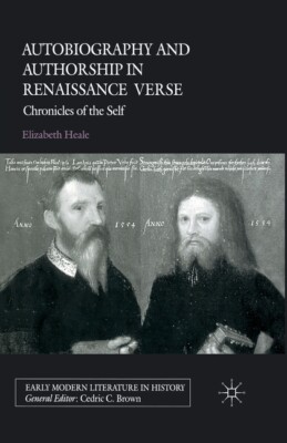 Autobiography And Authorship In Renaissance Verse