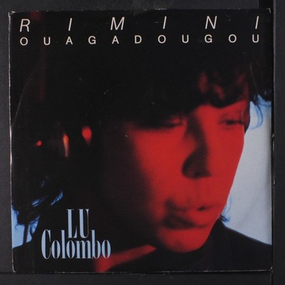 LU COLOMBO: rimini - ouagadougou / punto zero CBS 7'' Single 45 RPM