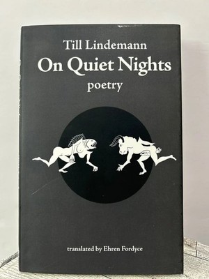 Till Lindemann On Quiet Nights Poetry Hardcover 2015 First Edition Rammstein