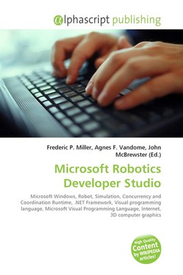 Frederic P. Miller (u. a.) | Microsoft Robotics Developer Studio | Taschenbuch