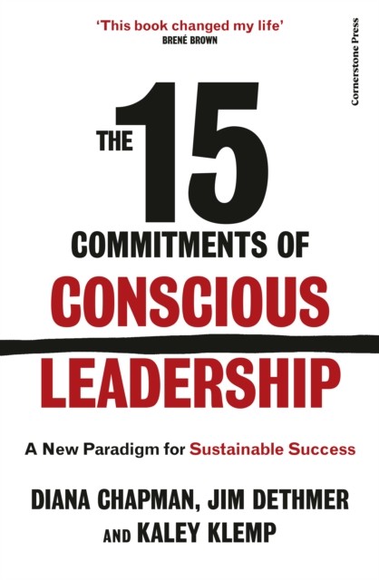 The 15 Commitments of Conscious Leadership by Diana Chapman, ... - - Image 2